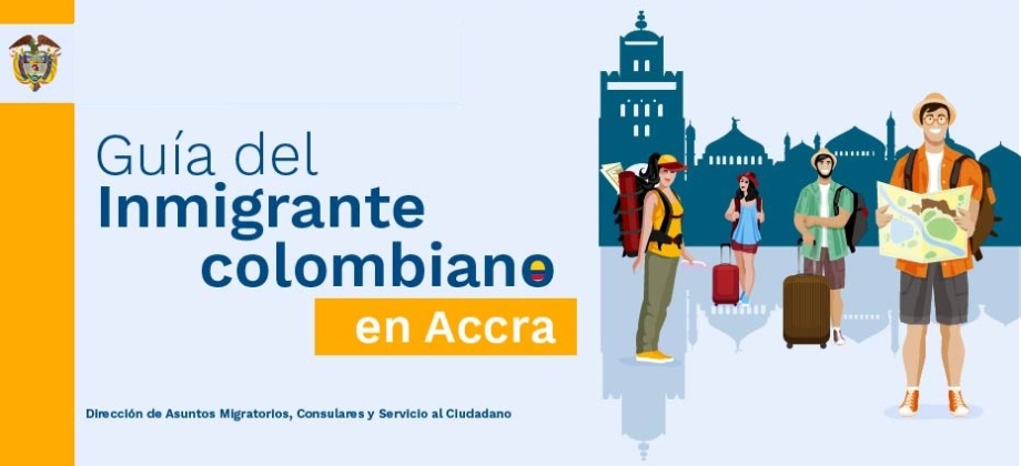 Guía del inmigrante colombiano - Accra