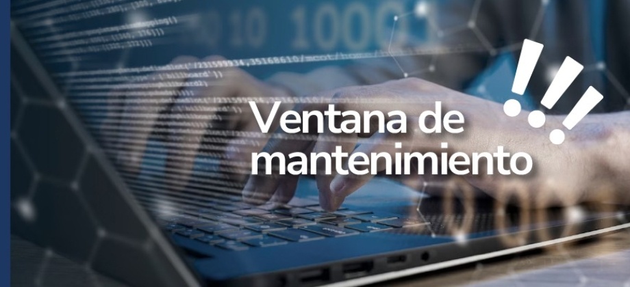 Este viernes 12 de julio de 2024 se realizará una ventana de mantenimiento