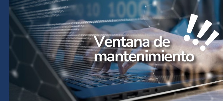 ¡Atención, próximo viernes 22 de agosto de 2025, habrá ventana de mantenimiento!